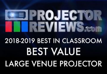 2018-2019 Best in Classroom Large Venue Projector Best Value