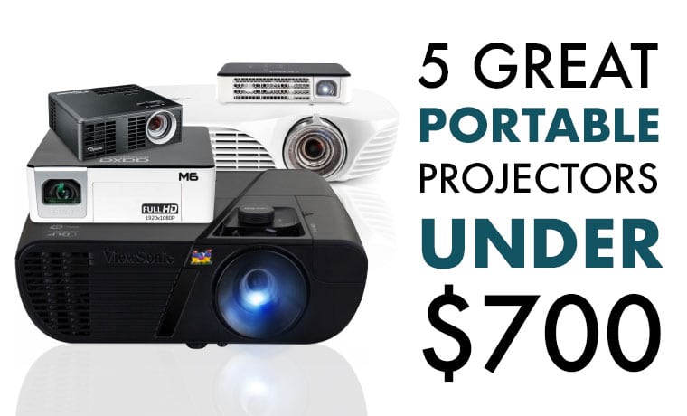 5 Great Portable Projectors for Under $700