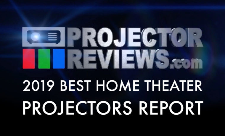 2019 Best Home Theater Projectors Report
