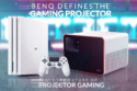 Projector Review for BenQ Defines The Gaming Projector – It’s The Future of Projector Gaming