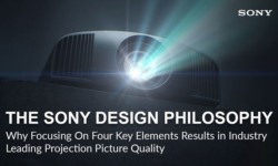 Sony Focuses on Four Key Elements to Deliver Industry-Leading Projection Picture Quality