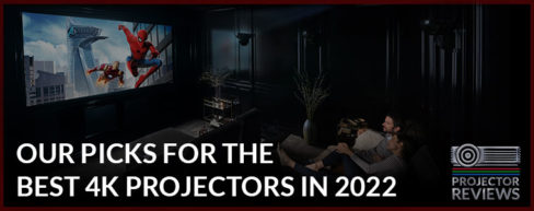 Best 4K Projectors for 2023 - Our Picks - Projector Reviews