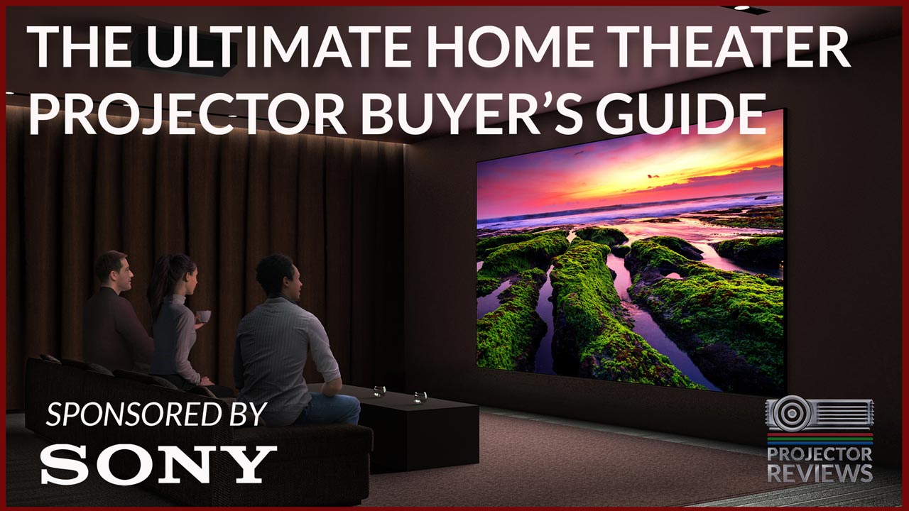 The Ultimate Home Theater Buyer's Guide - Projector Reviews - Image