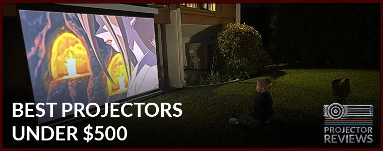 Best projectors under $500 banner image. - Projector Reviews Images